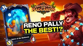 Is Reno Paladin The Bes Reno Deck!? | Showdown in the Badlands | Hearthstone