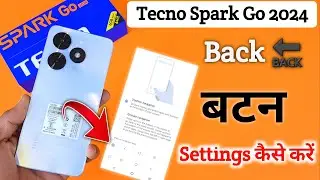 tecno spark go 2024 back button settings/ tecno spark go 2024 back button change/tecno key setting