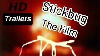 Stickbug - The Film (Offical Trailer 2020)