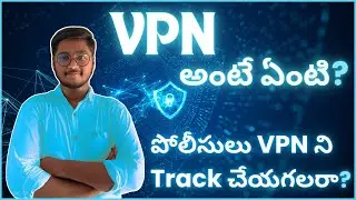 Virtual Private Network (VPN) | What is VPN & Use of VPN Explained in Telugu | VPN is Legal in India