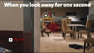 when you look away for one second