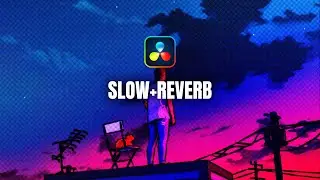 How to Slow Down and Reverb in Davinci Resolve (Tutorial)