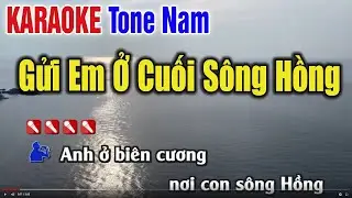 Gửi Em Ở Cuối Sông Hồng Karaoke Tone Nam - Bản Phối Mới Dễ Hát
