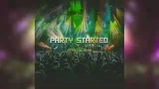 Party Started x Pong Pong - Irfanmtqn Remix