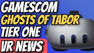 VR News - Gamescom, Ghosts of Tabor DLC, Flat2VR, Tier One: Direct Action, New VR Games, and More!