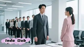 CEO menyamar di kantor, jatuh cinta pada karyawan saat wawancara!