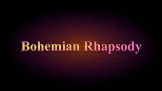 Bohemian Rhapsody - Choirantine Sing Along