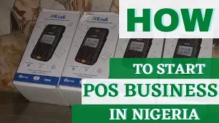 Steps To Start A POS Business And Become Successful In Nigeria