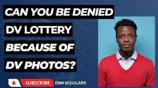 DV Lottery Photo | Why millions of applicants dont win DV Lottery because of the photo