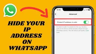 Hide Your IP Address During WhatsApp Calls