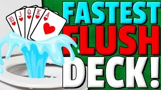 The Fastest Flush Deck You've Ever Seen!!