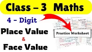 Class 3 Maths Place Value and Face Value | 4-Digit Numbers | Place Value | Face Value |Maths Class 3