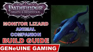 PATHFINDER: WRATH OF THE RIGHTEOUS - Monitor Lizard Build