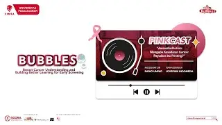 PINKCAST - AwareAndAction: Mengapa Kesadaran Kanker Payudara itu Penting?