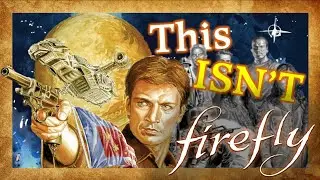 How they RUINED Firefly