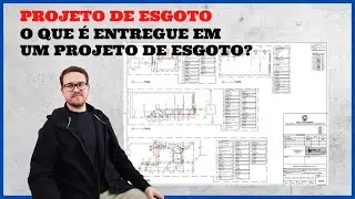 O QUE VAI EM UM PROJETO DE ESGOTO