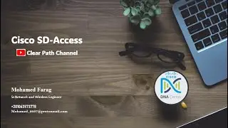 011 - Cisco SD-Access (Cisco DNA Center and ISE Configuration - Part-3) | Eng Mohamed Farag 