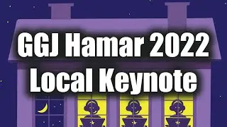 Keynote - Global Game Jam Hamar 2022