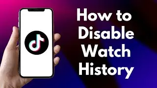 How to Turn Off Watch History On TikTok (2022)