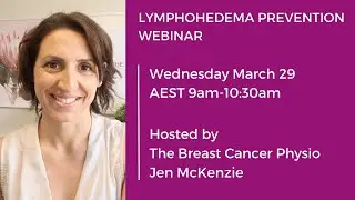 LYMPHOEDEMA PREVENTION WEBINAR