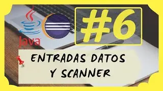 ⌨️ 6. ENTRADA de DATOS por CONSOLA | ¿Cómo usar la clase 'SCANNER' para RECOGER DATOS en JAVA? 💾