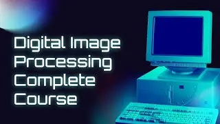 Digital Image processing and pattern recognition | Intro