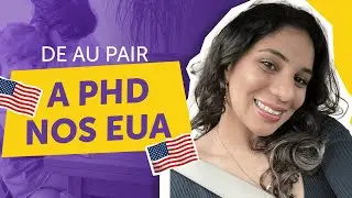 Conquistando o sonho do PhD nos EUA | Raio-X do Aprovado - Ana Grizoli