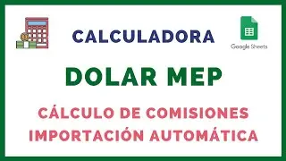 💲 Calculadora para Comprar DOLAR MEP 💸 Cálculo de comisiones 📘