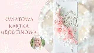 Kwiatowa kartka na 60' urodziny