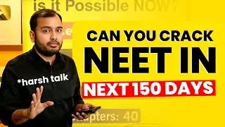 Are the Next 150 days Enough for NEET ?? 😔 | Harsh Talk 😡