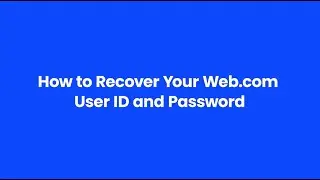 How To Recover Your Web.com User ID and Password