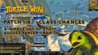 Turtle Wow || August Population || New patch, class changes, instances and more