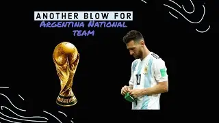 Another Blow for Argentina National Team Injury news #football #shorts #reels #messi #argentina