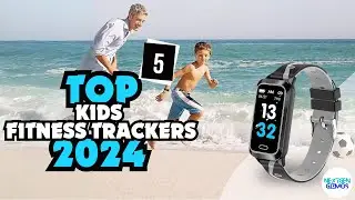 ✅Top 5 Kids Fitness Trackers 2024 -✅ Don't Buy Before Watching This