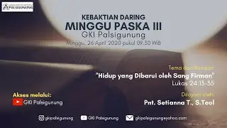 KEBAKTIAN MINGGU PASKAH III 26 April 2020 - 