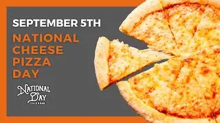 National Cheese Pizza Day | September 5, 2024 - National Day Calendar
