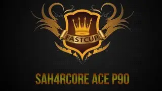 FastCupTV - SAH4RCORE ace p90 @ de_tuscan