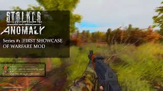 S.T.A.L.K.E.R Anomaly Warfare mode | Series 1 First look