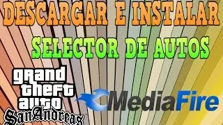 Descargar E Instalar Selector De Autos Para GTA San Andreas PC (Loquendo)