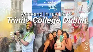 weekend in my life at Trinity College Dublin// CS Ball, Holi, Sunday Market, Brunch, & Studying