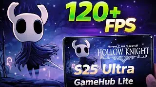 Hollow Knight on Galaxy S25 Ultra 🔥 | GameHub Lite 5.3.3 Gameplay Test (FPS & Temps)