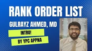 Introduction | YPC webinar on NRMP Rank Order List | by Gulrayz Ahmed, MD