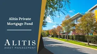 Alitis Private Mortgage Fund | Alitis Asset Management