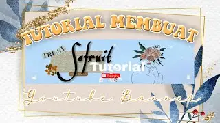 TUTORIAL YOUTUBE BANNER PICSART SIMPLE | CARA MEMBUAT YOUTUBE BANNER SIMPLE | sefruit tutorial