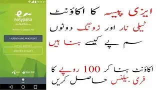 How To Make Easypaisa Account On Telenor || Get Rs 100 Free Balance || Create Easypaisa Account