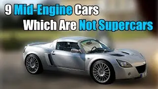 9 Mid-Engine Cars Which Are Not Supercars