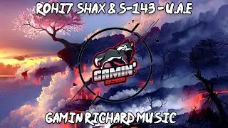 💥 [BEST GAMING MUSIC 2021]🎶 Rohi7 ShaX & S-143 - U.A.E🎮