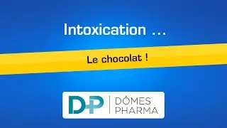 DÔMES PHARMA - Intoxication : Le chocolat ! - Avril 2024