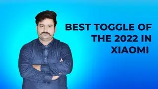Best toggle of the 2023 in xiaomi