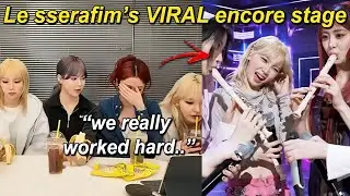 LE SSERAFIM finally talks about their VIRAL 'EASY' Encore stage using a recorder